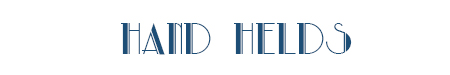 Hand Helds